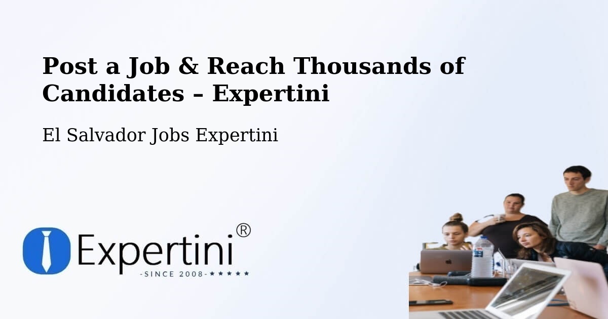 Post a Job in Corinto – Hire the Right Talent - Corinto, El Salvador Jobs Expertini