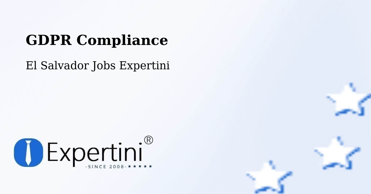 EU GDPR Compliance Statement – Corinto - El Salvador Jobs Expertini