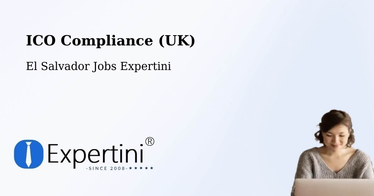 UK Data Protection & ICO Compliance – Corinto - El Salvador Jobs Expertini