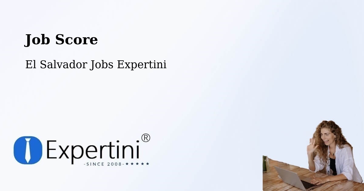 Job Score & Job Description Score Tool – Corinto - El Salvador Jobs Expertini