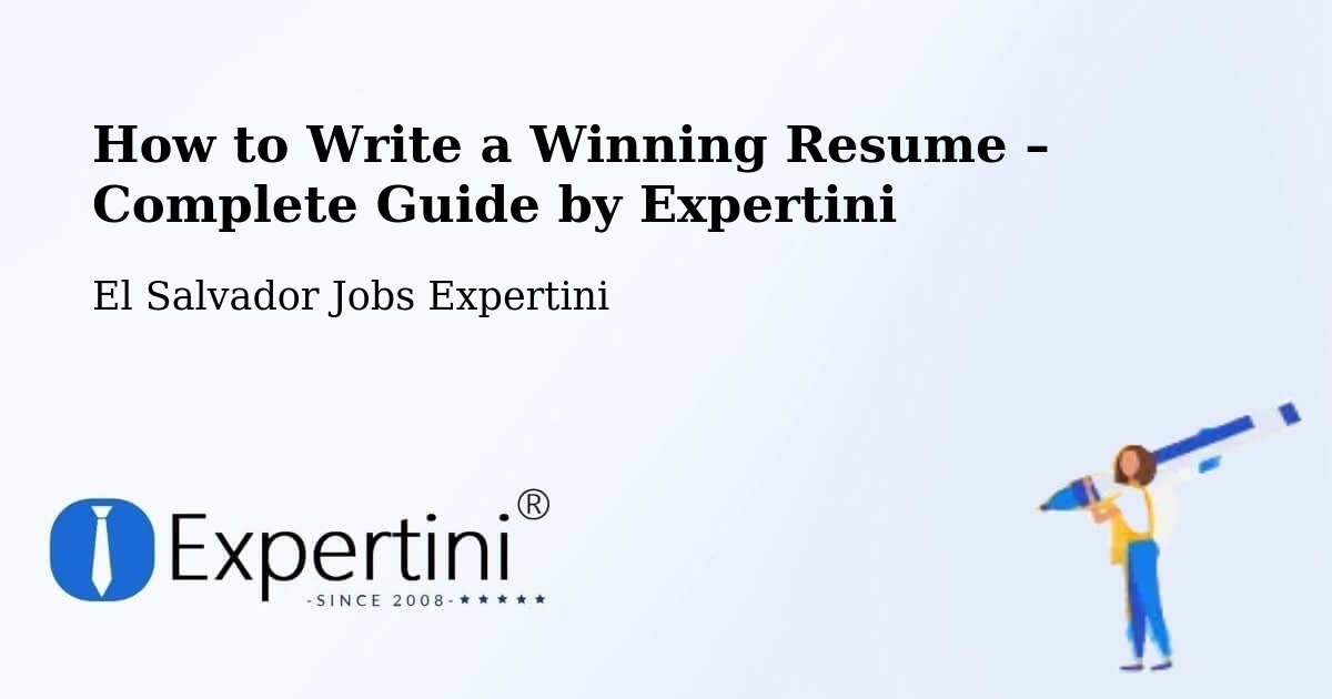 Resume Writing Guide for Job Seekers – Corinto - Corinto, El Salvador Jobs Expertini